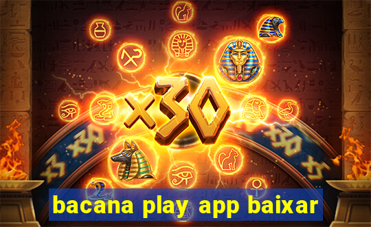 bacana play app baixar